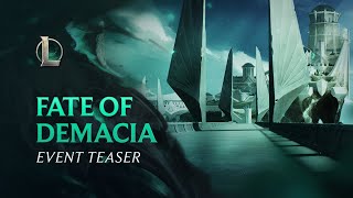 Fate of Demacia  Official Teaser  League of Legends [upl. by Lara]