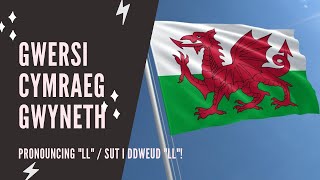 Welsh lessons  Beginner  How to pronounce LL [upl. by Werner]