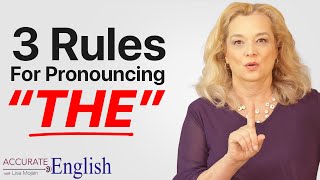 How to pronounce the article THE  3 rules Accurate English [upl. by Blakelee]