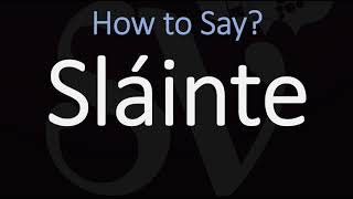 How to Pronounce Sláinte CORRECTLY  Say Cheers in Irish on St Patricks Day [upl. by Sonafets]