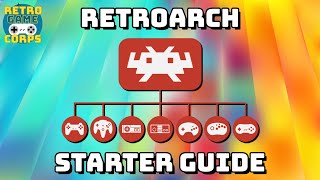 RetroArch Starter Guide [upl. by Lose]