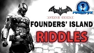 Batman Arkham Knight  Founders Island  All Riddle Locations amp Solutions [upl. by Gitel]