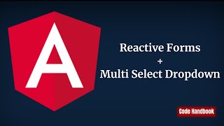 Learn Angular  Multiselect Dropdown In Angular Reactive Form [upl. by Hamid]