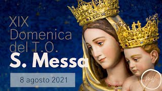 Santa Messa in diretta streaming  XIX domenica del Tempo Ordinario [upl. by Wettam]