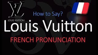 How to Pronounce Louis Vuitton CORRECTLY [upl. by Grigson]