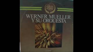 WERNER MULLER  TANGOS VALS [upl. by Lawtun]