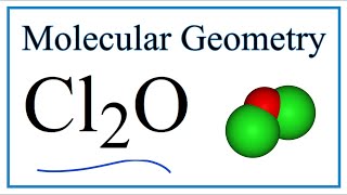 Cl2O Molecular Geometry Bond Angles and Electron Geometry [upl. by Lisbeth]