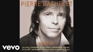 Pierre Bachelet  Marionnettiste Audio [upl. by Enylcaj994]