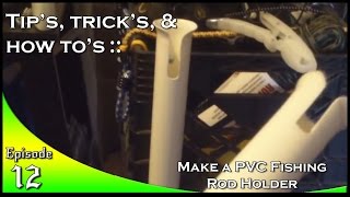 Make a PVC Fishing Rod Holder [upl. by Harp473]