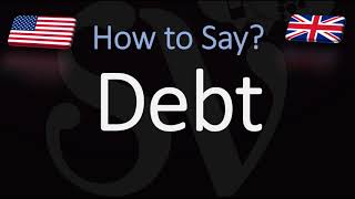 How to Pronounce Debt CORRECTLY [upl. by Emlynne]