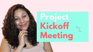 Have a Successful Project Kickoff Meeting [upl. by Corin]