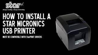 How To Install A Star Micronics USB Printer with StarPRNT Drivers [upl. by Oriel]