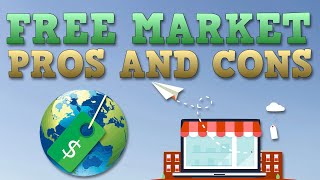 Free Market Economy  Pros and Cons [upl. by Danni]