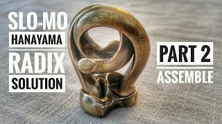 Hanayama Radix Solution Slomo Assemble Tutorial Part 2 [upl. by Ahsienat]