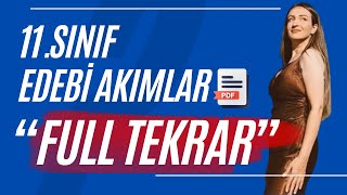 11SINIF EDEBİ AKIMLAR FULL TEKRAR  2024 [upl. by Annovad636]