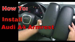 How To Install Audi A4 Armrest [upl. by Langelo]