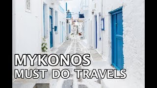 Things To Do in Mykonos Greece  4k [upl. by Leahplar389]