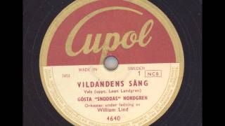 Gösta quotSnoddasquot Nordgren  Vildandens Sång [upl. by Jael]