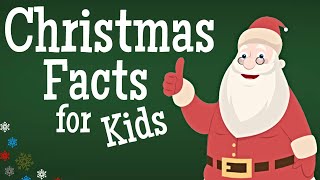 Christmas Facts for Kids [upl. by Cerelia]