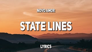 Novo Amor  State Lines Lyrics [upl. by Ivanah]