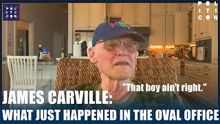 James Carville What Just Happened In The Oval Office [upl. by Druci953]