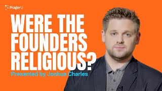 Were the Founders Religious  5 Minute Video [upl. by Mixam]