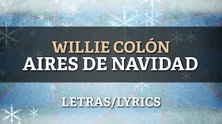 Willie Colon ft Hector Lavoe  Aires de Navidad [upl. by Gnuhn220]