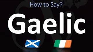 How to Pronounce Gaelic CORRECTLY  Irish VS Scottish [upl. by Ettevram63]