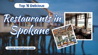 Top 16 Delicious Restaurants in Spokane WA  Top Places [upl. by Pryor]