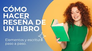 ¿COMO HACER LA RESEÑA DE UN LIBRO [upl. by Sikko]