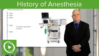 History of Anesthesia – Anesthesiology  Lecturio [upl. by Jasik]