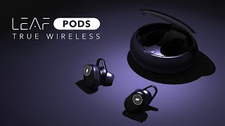 Leaf Pods True Wireless Earphones [upl. by Zenia]