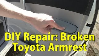 How To Fix A Broken Toyota Armrest [upl. by Thurlow]