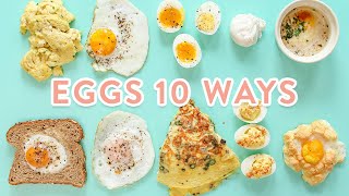 How to Cook Eggs 10 Ways [upl. by Kenward]