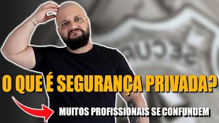 O que é Segurança Privada [upl. by Hayalat]