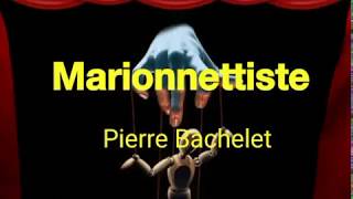 Pierre Bachelet  Marionnettiste Paroles [upl. by Jocelyn]