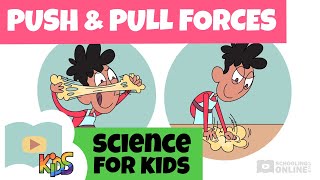 What Are Push and Pull Forces Science for Kids [upl. by Anrat508]