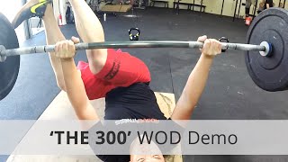 quotTHE 300quot CrossFit WOD Demo  Time 2307 [upl. by Rhett708]