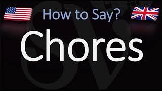 How to Pronounce Chores CORRECTLY [upl. by Yobybab348]