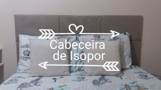 DIY Cabeceira de Isopor fácil e rápida 😍 [upl. by Eylrahc318]