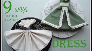 Napkin Folding 9 Ways to Fold a Napkin Dress [upl. by Ayiram867]